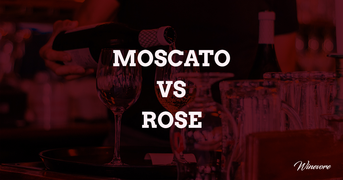 Moscato Vs Rose