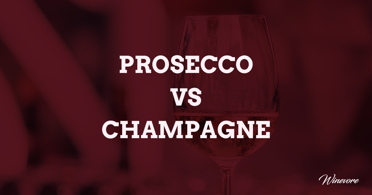 Prosecco Vs Champagne