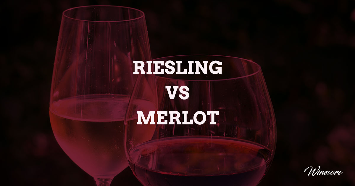 Riesling vs Merlot